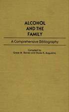 Alcohol and the Family: A Comprehensive Bibliography