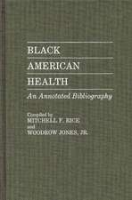 Black American Health: An Annotated Bibliography