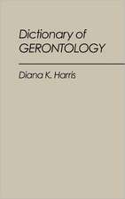 Dictionary of Gerontology