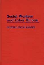 Social Workers and Labor Unions