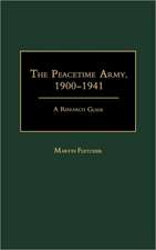 The Peacetime Army, 1900-1941: A Research Guide