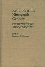 Rethinking the Nineteenth Century: Contradictions and Movements