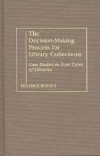 The Decision-Making Process for Library Collections