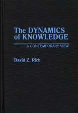 The Dynamics of Knowledge: A Contemporary View