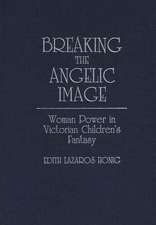 Breaking the Angelic Image: Woman Power in Victorian Children's Fantasy