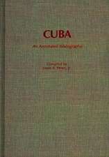 Cuba: An Annotated Bibliography