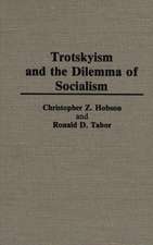 Trotskyism and the Dilemma of Socialism