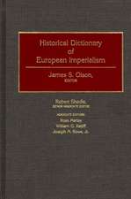 Historical Dictionary of European Imperialism