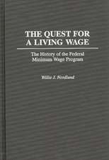 The Quest for a Living Wage: The History of the Federal Minimum Wage Program