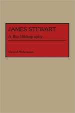 James Stewart: A Bio-Bibliography