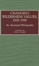 Changing Wilderness Values, 1930-1990