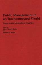 Public Management in an Interconnected World: Essays in the Minnowbrook Tradition