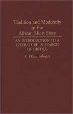 Tradition and Modernity in the African Short Story: An Introduction to a Literature in Search of Critics