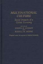 Multinational Culture: Social Impacts of a Global Economy