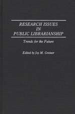 Research Issues in Public Librarianship: Trends for the Future