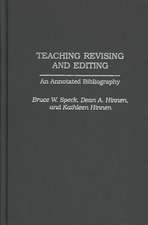 Teaching Revising and Editing: An Annotated Bibliography