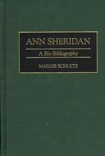 Ann Sheridan: A Bio-Bibliography