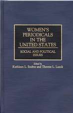 Women's Periodicals in the United States: Social and Political Issues