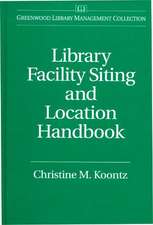 Library Facility Siting and Location Handbook