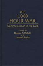 The 1,000 Hour War: Communication in the Gulf