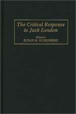 The Critical Response to Jack London