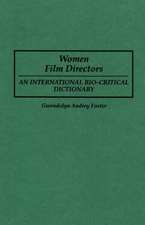 Women Film Directors: An International Bio-Critical Dictionary