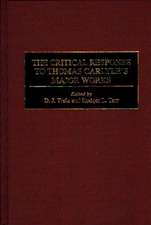 The Critical Response to Thomas Carlyle's Major Works