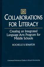 Collaborations for Literacy: Creating an Integrated Language Arts Program for Middle Schools