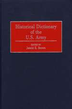 Historical Dictionary of the U.S. Army