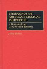 Thesaurus of Abstract Musical Properties