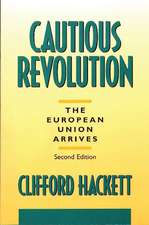 Cautious Revolution: The European Union Arrives