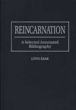 Reincarnation: A Selected Annotated Bibliography