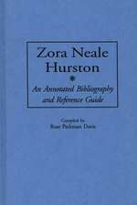 Zora Neale Hurston: An Annotated Bibliography and Reference Guide