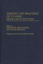 Theory and Practice of Classic Detective Fiction