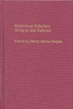 Holocaust Scholars Write to the Vatican