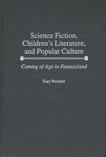 Science Fiction, Children's Literature, and Popular Culture