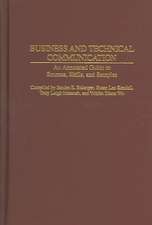 Business and Technical Communication: An Annotated Guide to Sources, Skills, and Samples