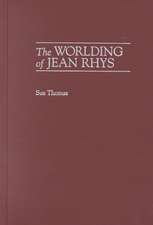 The Worlding of Jean Rhys