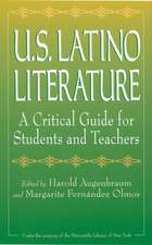 U.S. Latino Literature: A Critical Guide for Students and Teachers