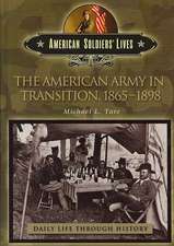 The American Army in Transition, 1865-1898