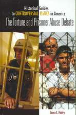 The Torture and Prisoner Abuse Debate