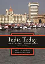 India Today: An Encyclopedia of Life in the Republic [2 volumes]