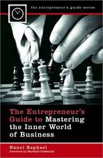 The Entrepreneur's Guide to Mastering the Inner World of Business