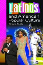 Latinos and American Popular Culture