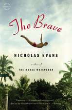 The Brave: A Novel