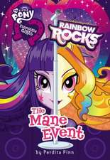 My Little Pony: Equestria Girls: Rainbow Rocks: The Mane Event