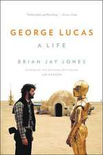 George Lucas: A Life