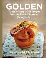 Golden: Sweet & Savory Baked Delights from the Ovens of London's Honey & Co.