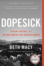 Dopesick: Dealers, Doctors, and the Drug Company that Addicted America