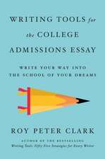 Writing Tools for the College Admissions Essay